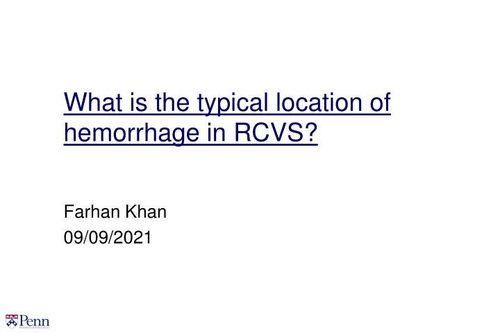 what is the typical location of hemorrhage in rcvs n.w