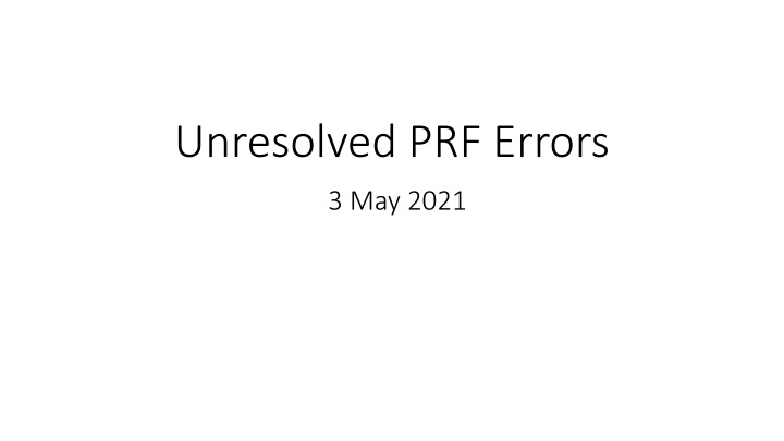 unresolved prf errors n.w
