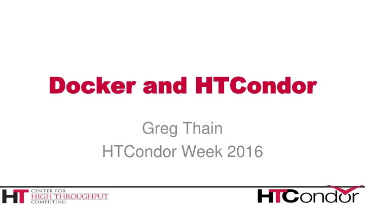 docker and htcondor docker and htcondor n.w