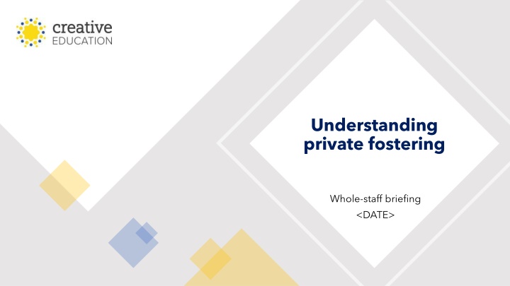 Private Fostering Basics