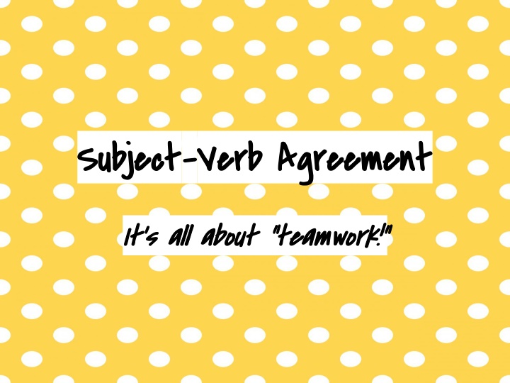 subject subject verb agreement verb agreement n.w