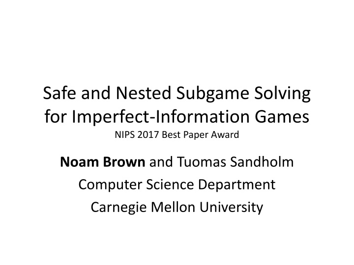 safe and nested subgame solving for imperfect n.w