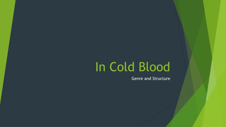 in cold blood genre and structure n.w