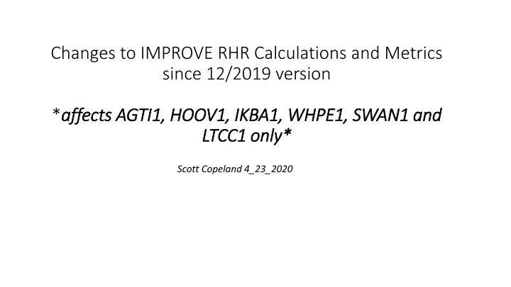changes to improve rhr calculations and metrics n.w