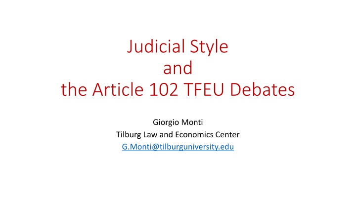 Judicial Style and Article 102 TFEU: Mechanisms and Relevance
