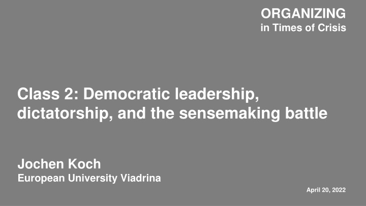 Leadership in Times of Crisis: Democratic Leadership and Sensemaking Battle