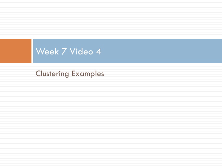 week 7 video 4 n.w