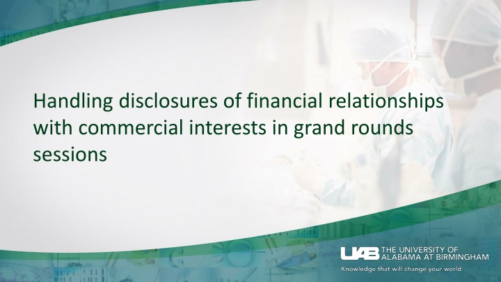 handling disclosures of financial relationships n.w