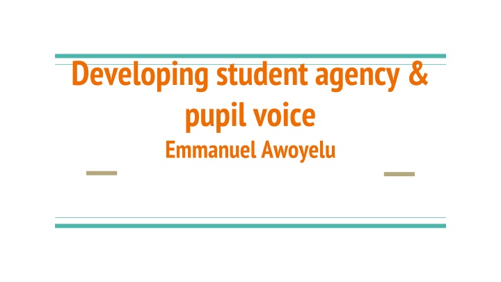 developing student agency pupil voice emmanuel n.w