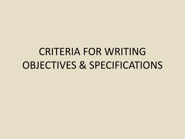 criteria for writing objectives specifications n.w