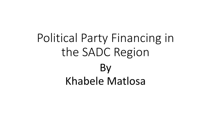 political party financing in the sadc region n.w