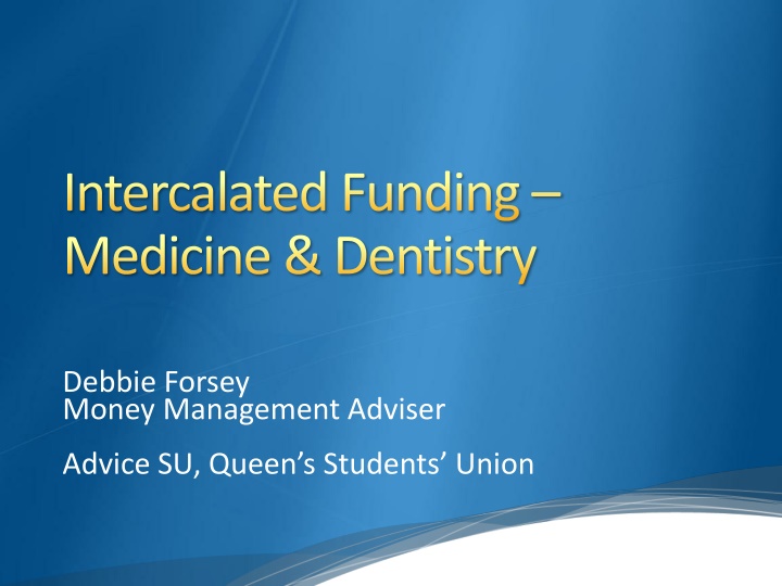 intercalated funding medicine dentistry n.w