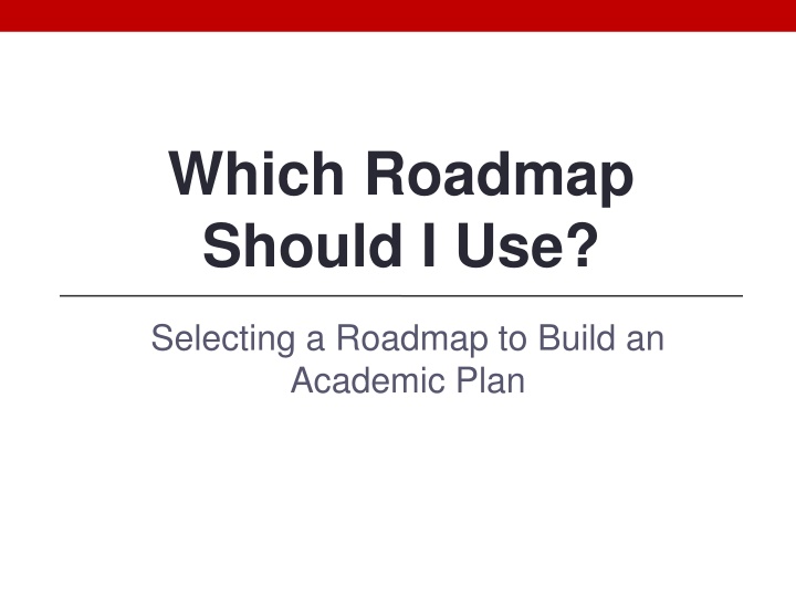 which roadmap should i use n.w