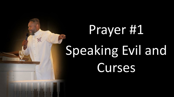 prayer 1 speaking evil and curses n.w