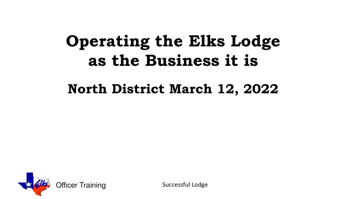 operating the elks lodge as the business it is n.w