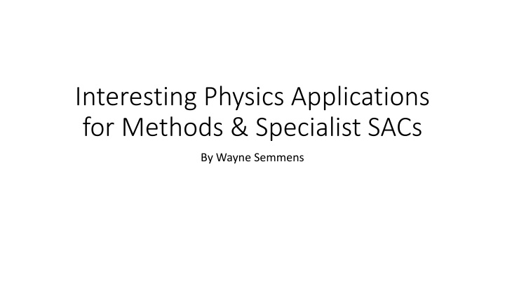 interesting physics applications for methods n.w