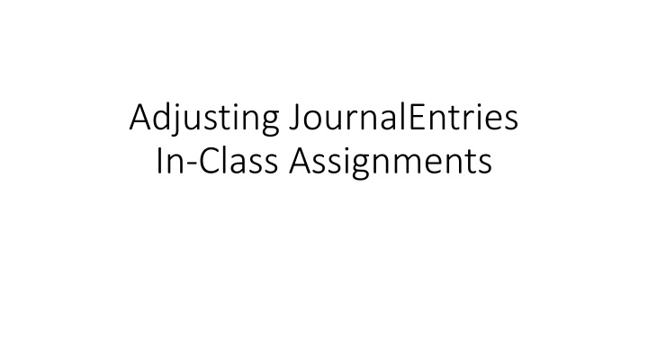 adjusting journalentries in class assignments n.w