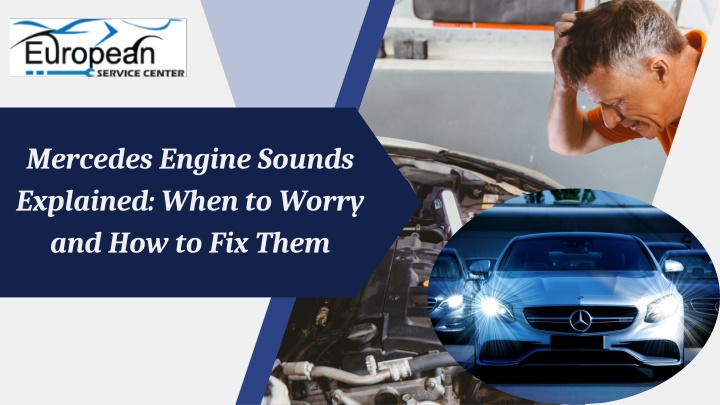 Mercedes Engine Sounds Explained When to Worry and How to Fix Them