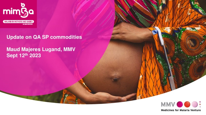 Update on QA SP Commodities and WHO Prequalification of Sulfadoxine Pyrimethamine