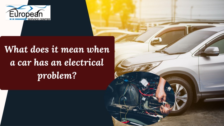 What does it mean when a car has an electrical problem
