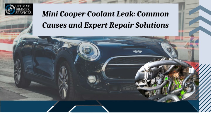 Mini Cooper Coolant Leak Common Causes and Expert Repair Solutions