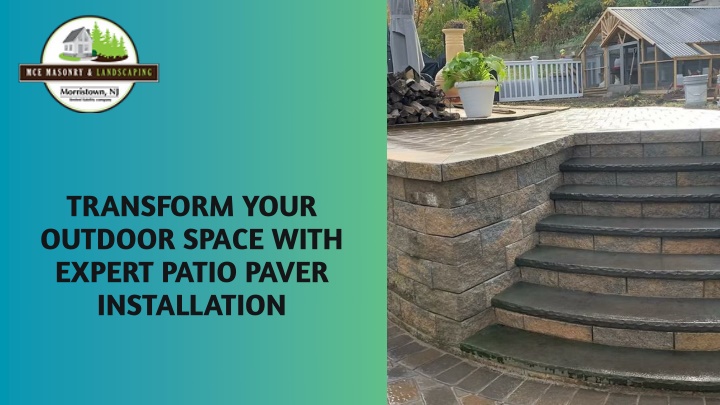 Transform Your Outdoor Space with Expert Patio Paver Installation