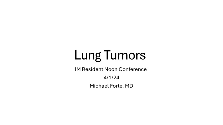 lung tumors im resident noon conference n.w