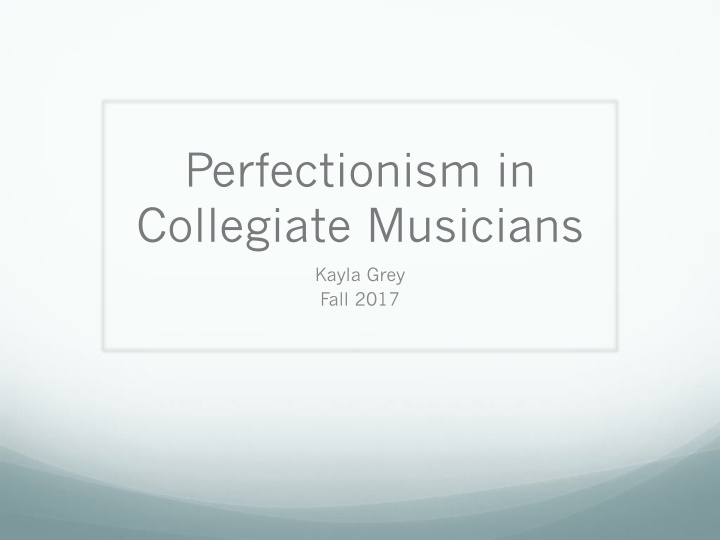 perfectionism in collegiate musicians n.w