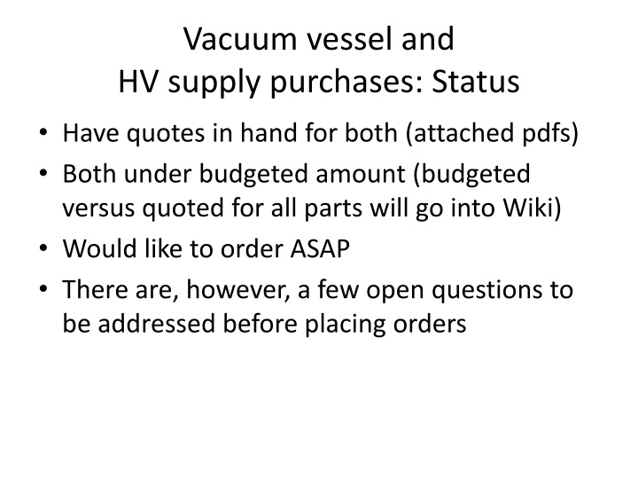 vacuum vessel and hv supply purchases status n.w