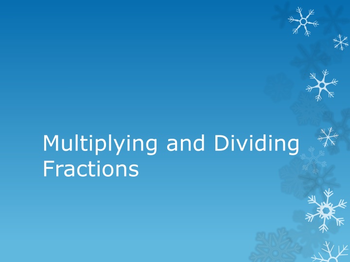 multiplying and dividing fractions n.w