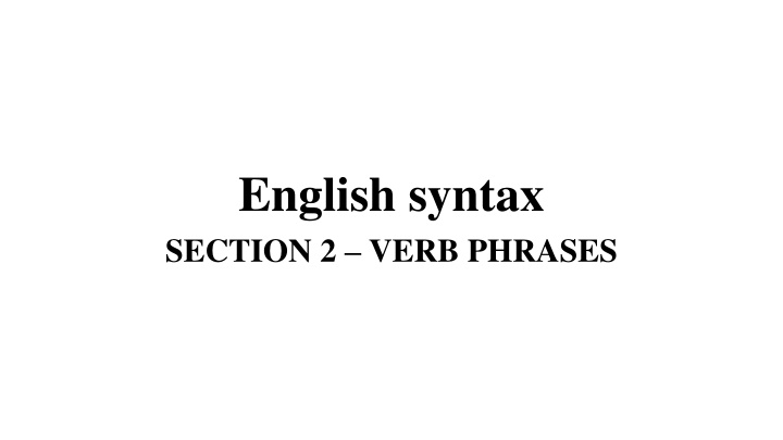 English Verb Phrases: Tenses, Aspects, Moods, and Voices