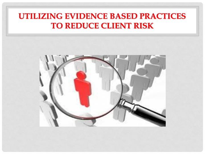 utilizing evidence based practices to reduce n.w