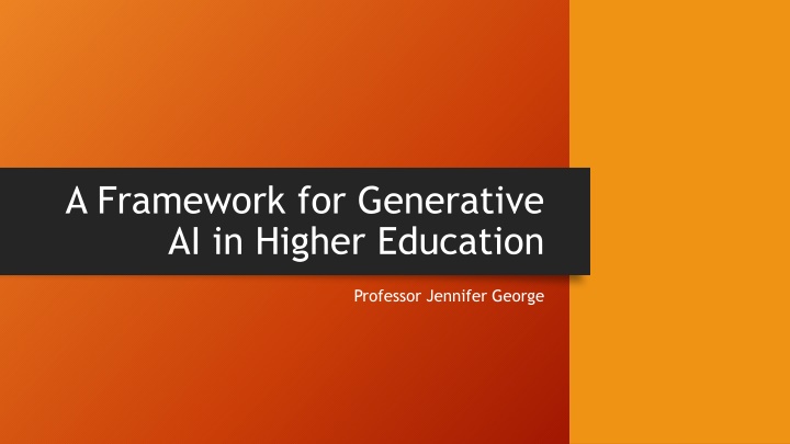 A Framework for Generative AI in Higher Education by Professor Jennifer George