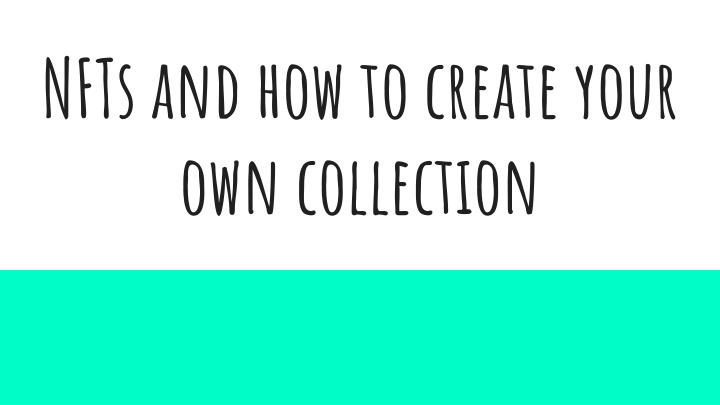 nfts and how to create your own collection n.w