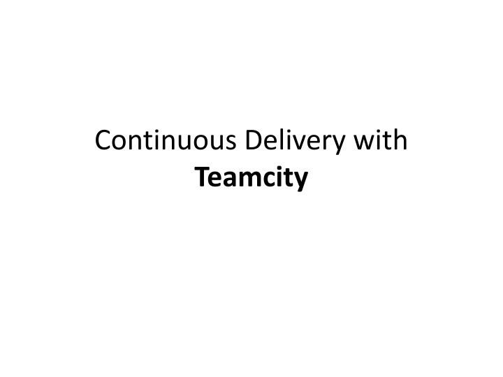 continuous delivery with teamcity n.w