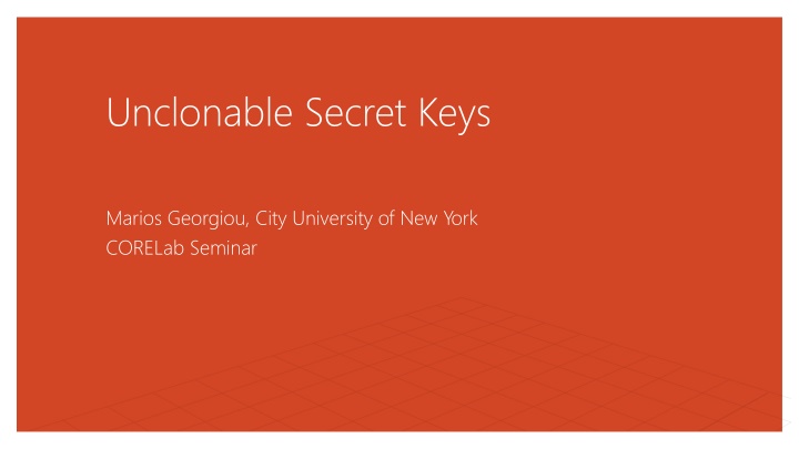 unclonable secret keys n.w