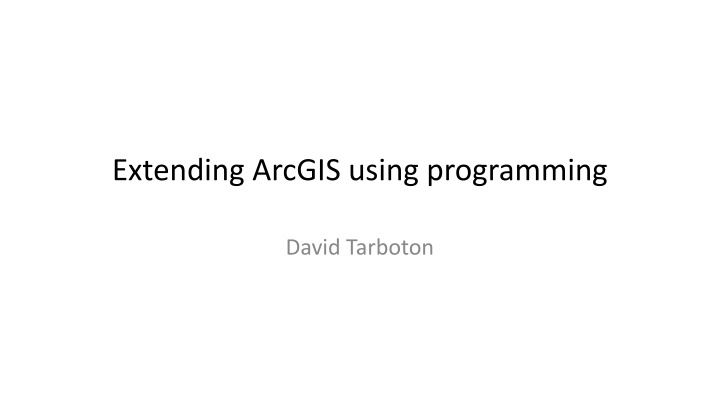 extending arcgis using programming n.w