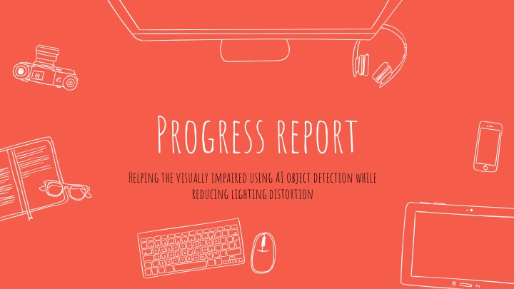 progress report helping the visually impaired n.w