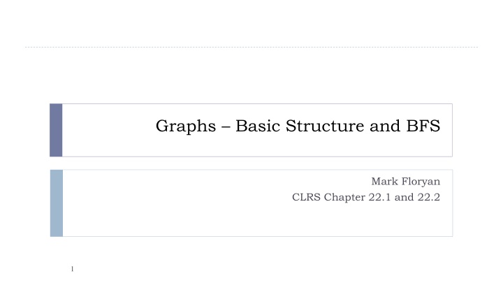 Graphs: Basic Structure and BFS Overview