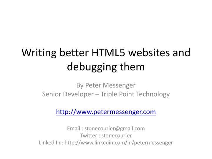 writing better html5 websites and debugging them n.w