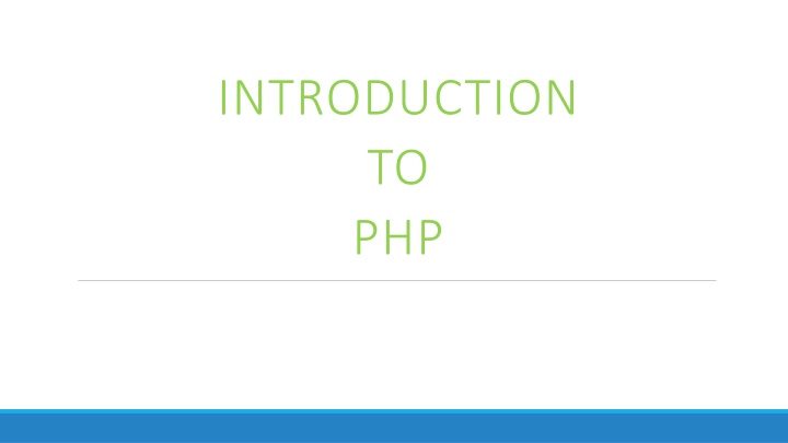 Introduction to PHP - Server-Side Scripting Language Designed for the Web