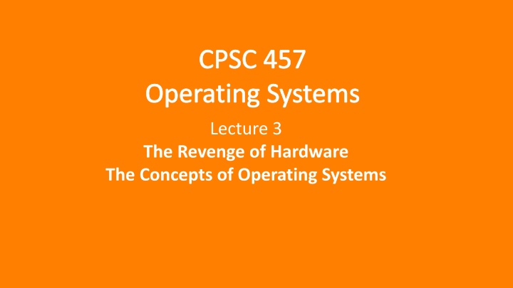 The Revenge of Hardware: Operating System Concepts and More