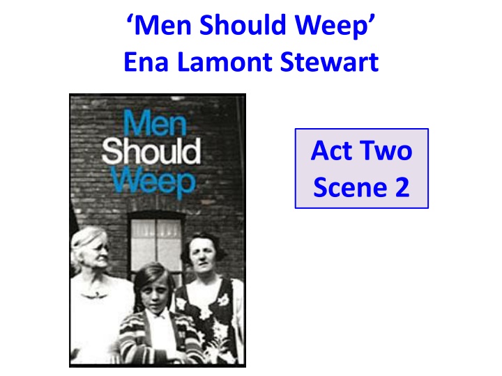 men should weep ena lamont stewart n.w