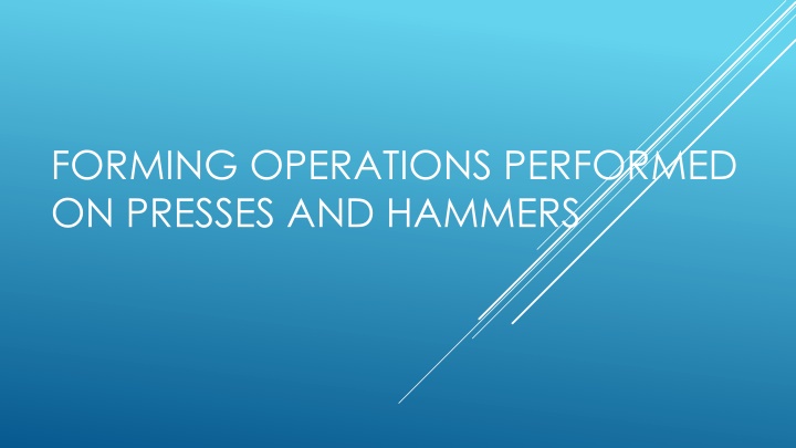 forming operations performed on presses n.w