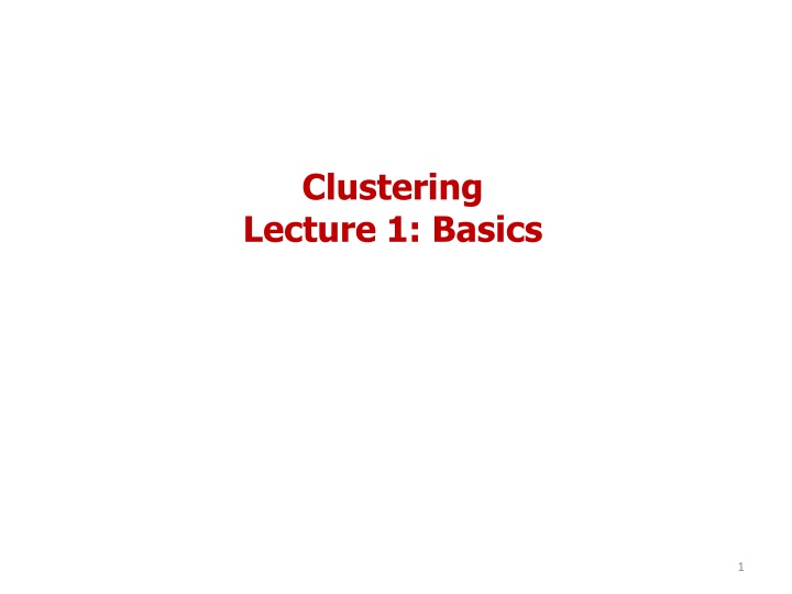 clustering lecture 1 basics n.w