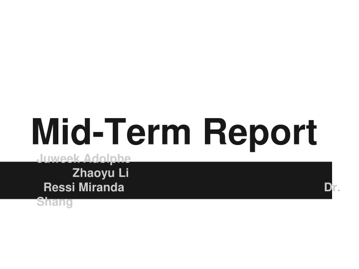mid term report juweek adolphe zhaoyu li ressi n.w