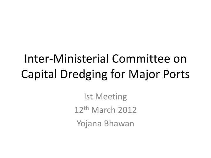 inter ministerial committee on capital dredging n.w