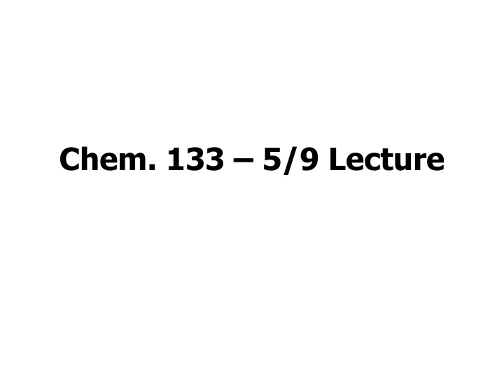chem 133 5 9 lecture n.w