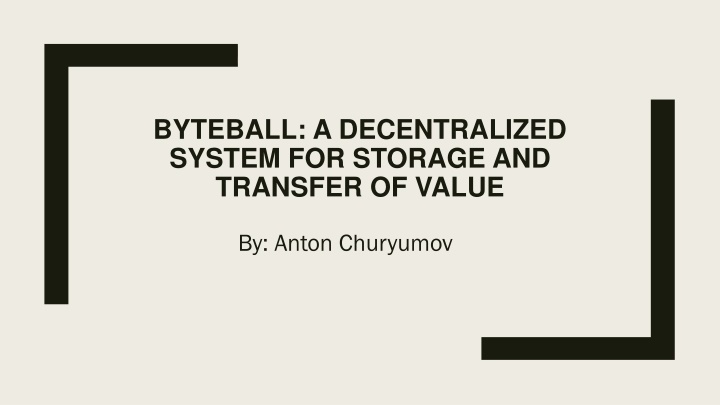 byteball a decentralized system for storage n.w