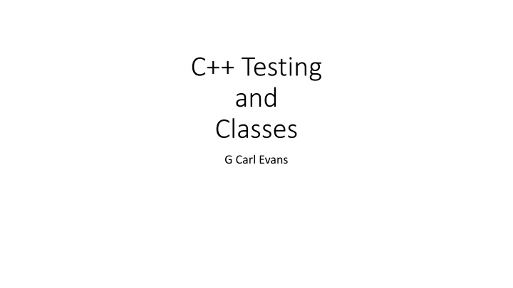 c testing and classes n.w
